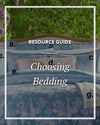 Choosing Bedding